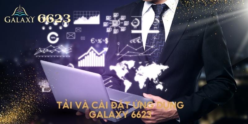 Hướng dẫn tải và cài đặt ứng dụng Galaxy 6623